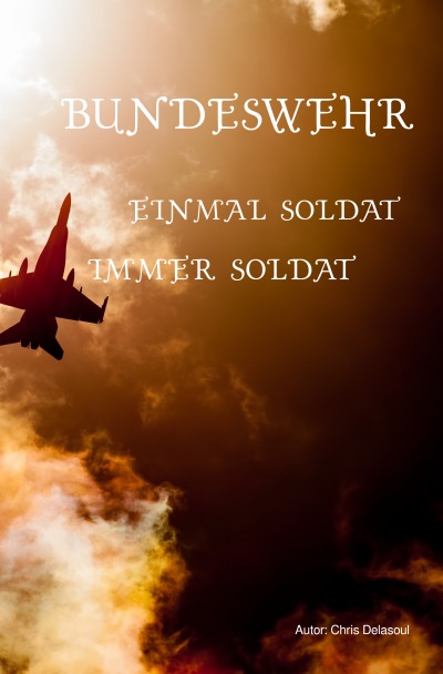 'Cover von Bundeswehr – Einmal Soldat, immer Soldat'-Cover