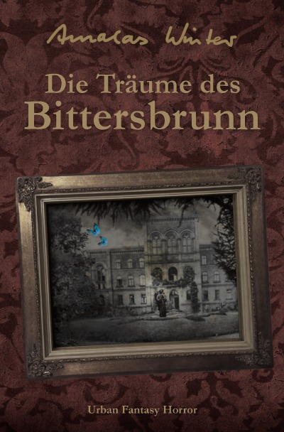 'Cover von Die Träume des Bittersbrunn'-Cover