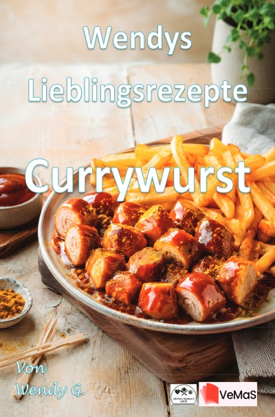 'Cover von Wendys Lieblingsrezepte – Currywurst'-Cover