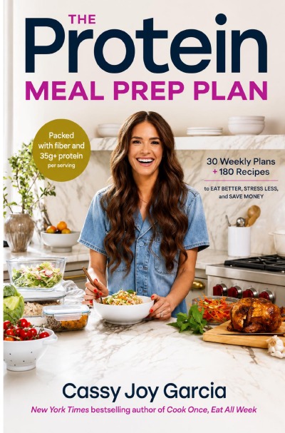 'Cover von The Protein Meal Prep Plan: 30 Weekly Plans + 180 Recipes to Eat Better, Stress Less, and Save Money (Packed with Fiber and 35g+ Protein Per Serving)'-Cover