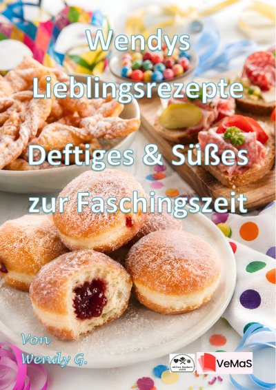 'Cover von Wendys Lieblingsrezepte – Deftiges & Süßes zur Faschingszeit'-Cover