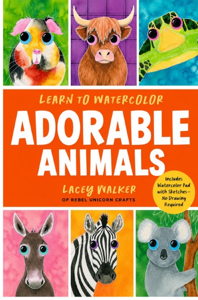 'Cover von Learn to Watercolor Adorable Animals: 20 Step-by-Step Beginner-Friendly Lessons on Watercolor Paper (Watercolor This Book'-Cover
