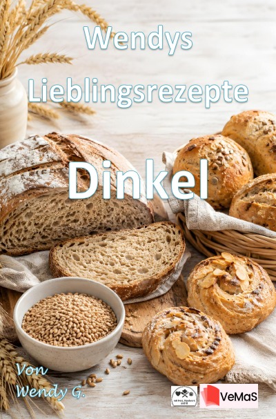 'Cover von Wendys Lieblingsrezepte – Dinkel'-Cover