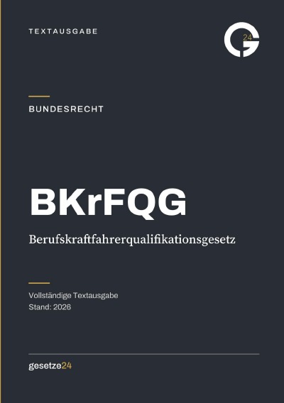 'Cover von BKrFQG – Berufskraftfahrerqualifikationsgesetz'-Cover