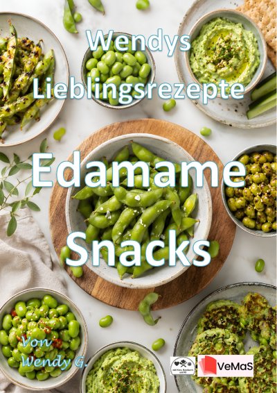'Cover von Wendys Lieblingsrezepte – Edamame Snacks'-Cover