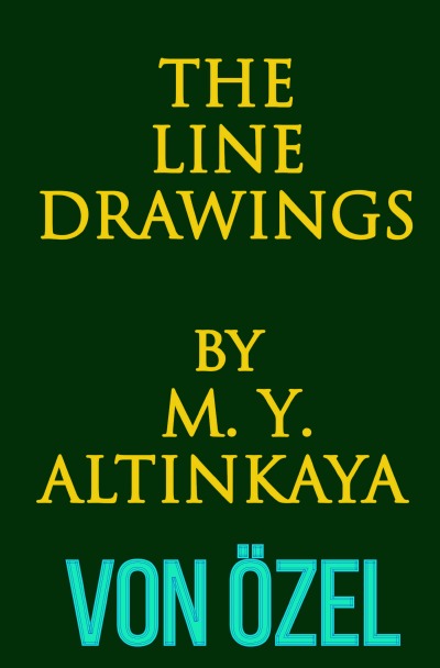'Cover von THE  LINE DRAWINGS   BY   M. Y.  ALTINKAYA'-Cover