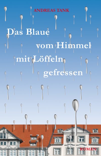 'Cover von Das Blaue vom Himmel mit Löffeln gefressen'-Cover