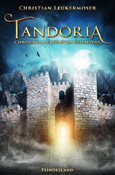 'Cover von Tandoria – Chroniken des fünften Zeitalters – 4. – Feindesland'-Cover