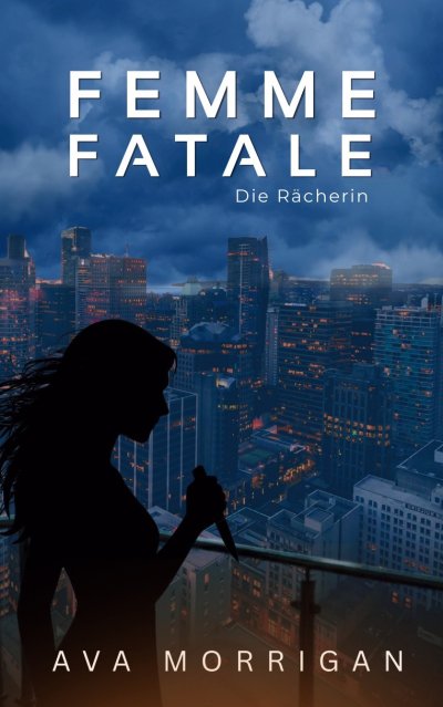 'Cover von Femme Fatale – Die Rächerin'-Cover