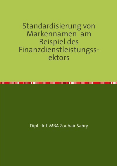 'Cover von Standardisierung von Markennamen  am Beispiel des Finanzdienstleistungssektors'-Cover