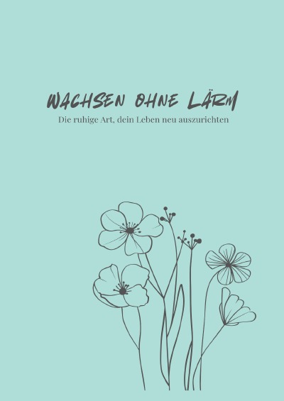 'Cover von Wachsen ohne Lärm'-Cover