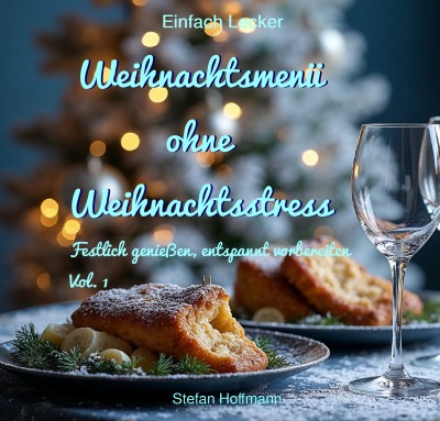 'Cover von Weihnachtsmenü ohne Weihnachtsstress Vol. 1'-Cover