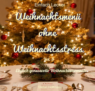 'Cover von Weihnachtsmenü ohne Weihnachtsstress Vol. 3'-Cover