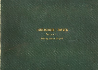 'Cover von UNREASONABLE RHYMES, Vol. No. 1-of-3.  Told by Anne Idyott.'-Cover
