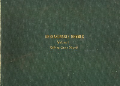 'Cover von UNREASONABLE RHYMES, Vol. No. 1-of-3.  Told by Anne Idyott.'-Cover