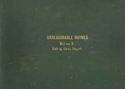 'Cover von UNREASONABLE RHYMES, Vol. No. 3-of-3.  Told by Anne Idyott.'-Cover