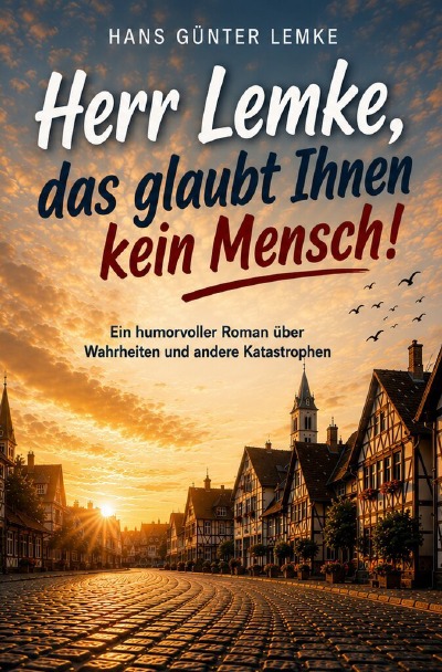 'Cover von Herr Lemke, das glaubt Ihnen kein Mensch!'-Cover