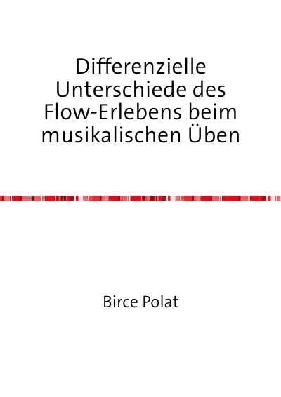 'Cover von Differenzielle Unterschiede des Flow-Erlebens beim musikalischen Üben'-Cover