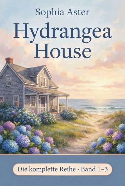 'Cover von Hydrangea House – Die komplette Reihe (Band 1-3)'-Cover