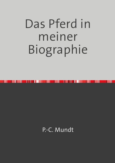 'Cover von Das Pferd in meiner Biographie'-Cover