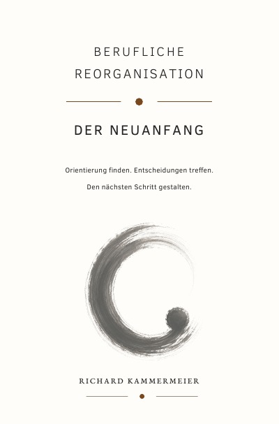 'Cover von Berufliche Reorganisation – Der Neuanfang'-Cover