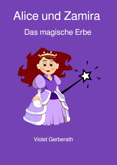 'Cover von Alice und Zamira – Das magische Erbe'-Cover