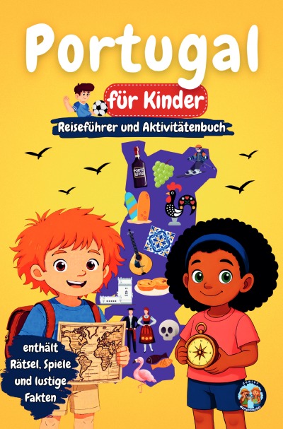 'Cover von Portugal für Kinder – Reiseführer und Aktivitätenbuch'-Cover