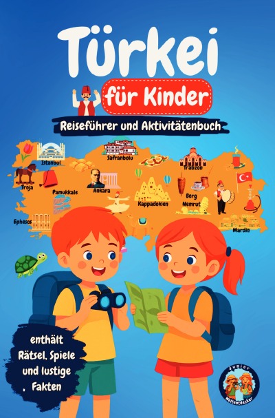 'Cover von Türkei für Kinder – Reiseführer und Aktivitätenbuch'-Cover