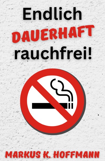 'Cover von Endlich dauerhaft rauchfrei!'-Cover