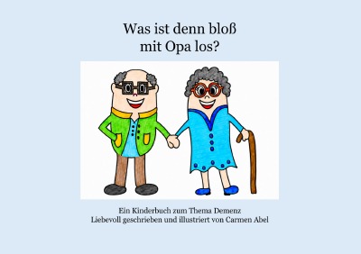 'Cover von Was ist denn bloß mit Opa los?'-Cover