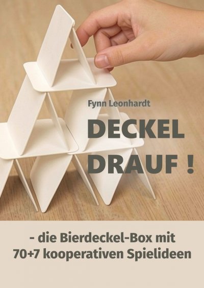 'Cover von Deckel drauf – die Bierdeckel-Box mit 70+7 kooperativen Spielideen'-Cover