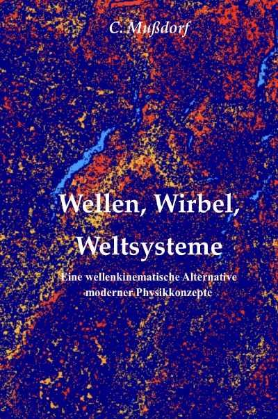 'Cover von Wellen, Wirbel, Weltsysteme'-Cover