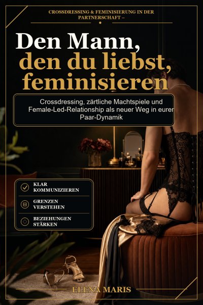 'Cover von Den Mann, den du liebst, feminisieren'-Cover