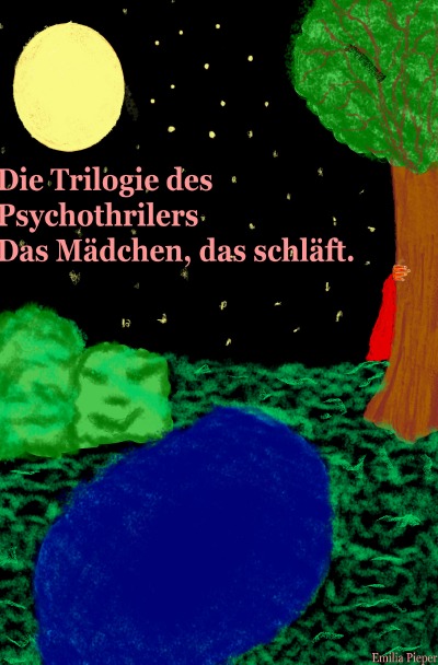 'Cover von Die Trilogie des Psychothrillers: Das Mädchen, das schläft.'-Cover