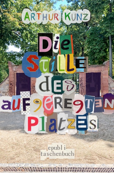 'Cover von Die Stille des aufgeregten Platzes'-Cover