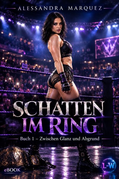 'Cover von SCHATTEN IM RING – Band 1 – Zwischen Glanz und Abgrund'-Cover