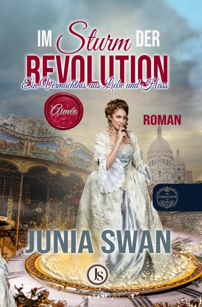 'Cover von Im Sturm der Revolution – Ein Vermächtnis aus Liebe und Hass – Aimée'-Cover