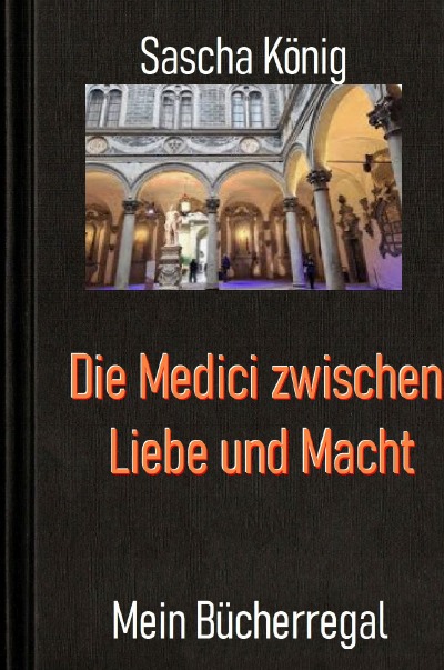 'Cover von Die Medici zwischen Liebe und Macht'-Cover