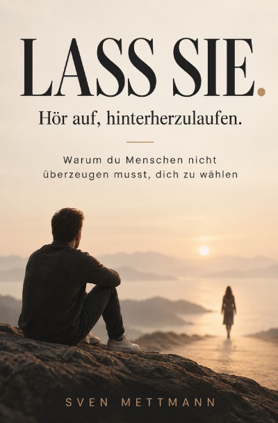 'Cover von LASS SIE. Hör auf, hinterherzulaufen.'-Cover
