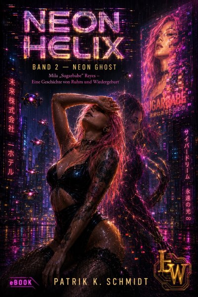 'Cover von NEON HELIX – Buch 2 – Neon Ghost'-Cover