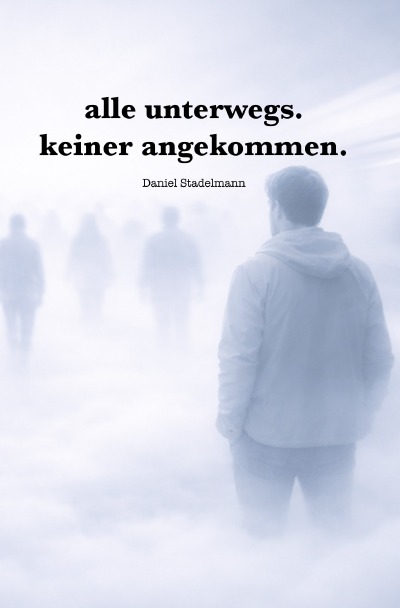 'Cover von alle unterwegs. keiner angekommen.'-Cover