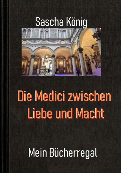 'Cover von Die Medici zwischen Liebe und Macht'-Cover