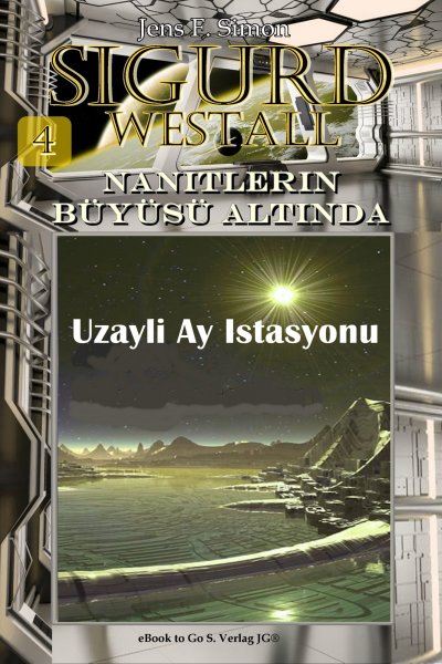 'Cover von Uzaylı Ay İstasyonu (SIGURD WESTALL 4)'-Cover