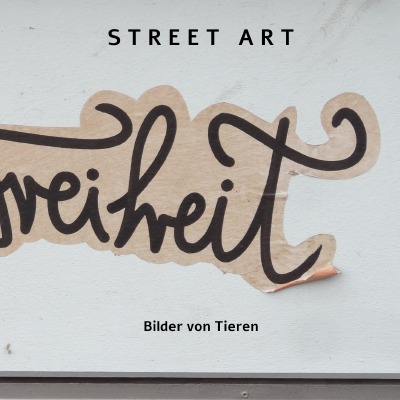 'Cover von Street Art – Bilder von Tieren'-Cover