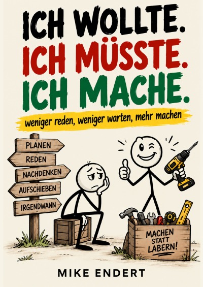'Cover von Ich Wollte-IchMüsste-Ich Mache'-Cover