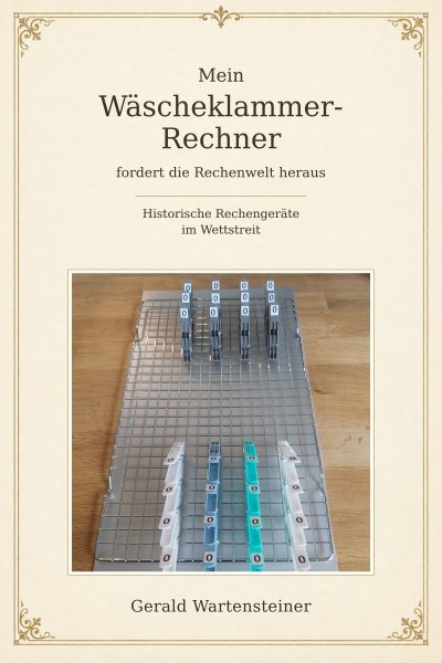'Cover von Mein Wäscheklammer-Rechner fordert die Rechenwelt heraus'-Cover