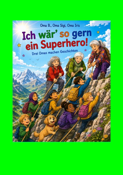 'Cover von Ich wär‘ so gern ein Superhero!'-Cover