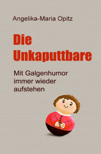 'Cover von Die Unkaputtbare'-Cover