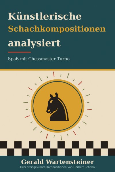 'Cover von Künstlerische Schachkompositionen analysiert'-Cover