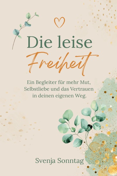 'Cover von Die leise Freiheit'-Cover
